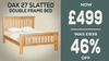 Oak 27 - Slatted - 4'6 Frame Bed